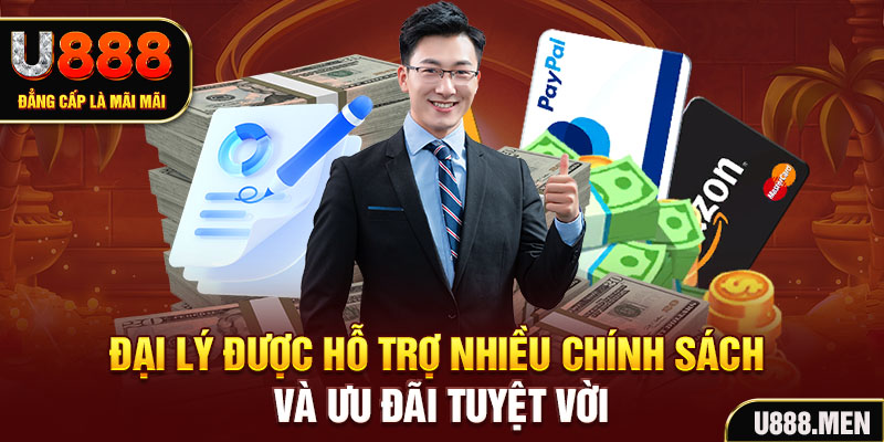 Đại lý được hỗ trợ nhiều chính sách và ưu đãi tuyệt vời