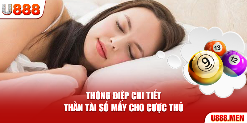 Thông điệp chi tiết Thần Tài số mấy cho cược thủ